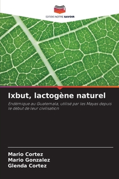 Paperback Ixbut, lactogène naturel [French] Book