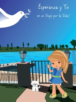 Esperanza y Yo en un Viaje Por la Vida