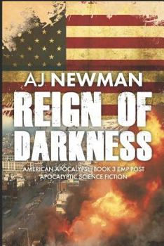 Paperback Reign of Darkness: American Apocalypse: Book 3 EMP post apocalyptic science fiction Book