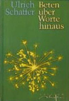 Hardcover Beten über Worte hinaus. [German] Book
