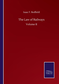 Paperback The Law of Railways: Volume II Book