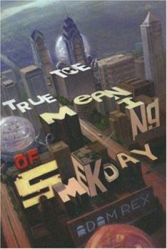 Hardcover The True Meaning of Smekday Book