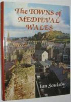 Hardcover The Towns of Medieval Wales Book
