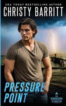 Pressure Point (Lantern Beach Blackout: Detonation) - Book #2 of the Lantern Beach Blackout: Detonation