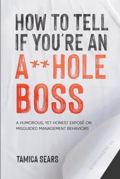 Paperback How To Tell If You're An A**Hole Boss Book