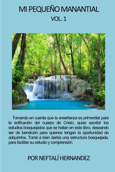Paperback MI PEQUEÑO MANANTIAL Volumen 1: Auxiliar para predicadores [Spanish] Book