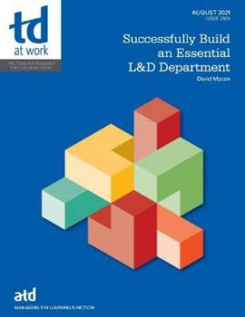 Paperback Successfully Build an Essential L&D Department Book