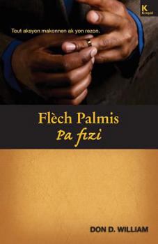 Paperback Flèch Palmis Pa Fizi [Haitian French Creole] Book