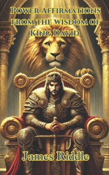 Paperback Power Affirmations from the Wisdom of King David Book