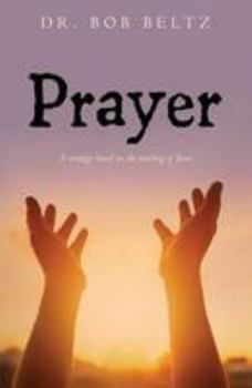 Paperback Prayer: A strategy based on the teaching of Jesus Book