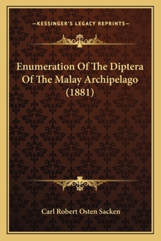 Paperback Enumeration Of The Diptera Of The Malay Archipelago (1881) Book