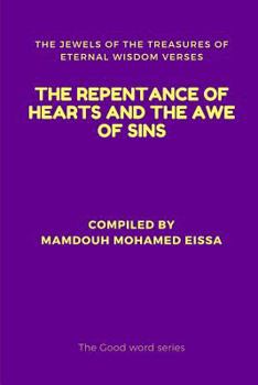 The Repentance of Hearts and the Awe of Sins: The Jewels of the Treasures of Eternal Wisdom Verses