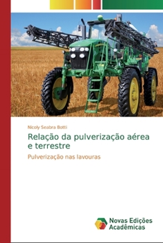 Paperback Relação da pulverização aérea e terrestre [Portuguese] Book