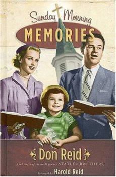 Hardcover Sunday Morning Memories: A Humorous and Inspirational Look at Growing Up in the Church Book