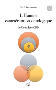 L'Homme caractérisation ontologique - Le Complexe CRN (French Edition)