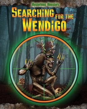 Library Binding Searching for the Wendigo Book
