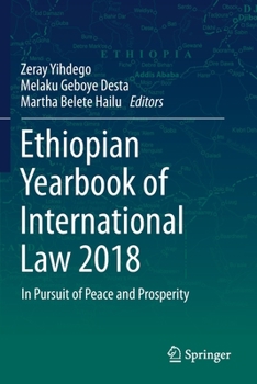 Ethiopian Yearbook of International Law 2018 : In Pursuit of Peace and Prosperity