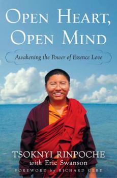 Hardcover Open Heart, Open Mind: Awakening the Power of Essence Love Book