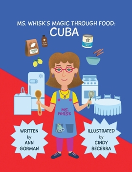 Paperback Ms. Whisk's Magic Through Food: Cuba Book