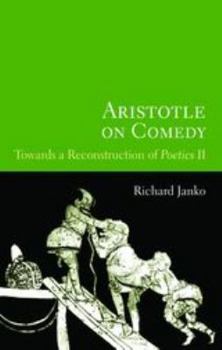 Paperback Aristotle on Comedy: Towards a Reconstruction of Poetics II Book