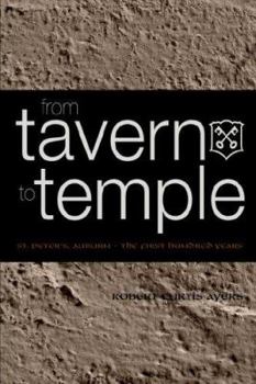 Hardcover From Tavern to Temple, St. Peter's Church, Auburn: The First Century Book