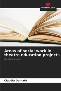 Paperback Areas of social work in theatre education projects Book