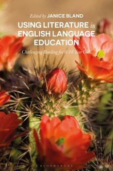 Paperback Using Literature in English Language Education: Challenging Reading for 8-18 Year Olds Book