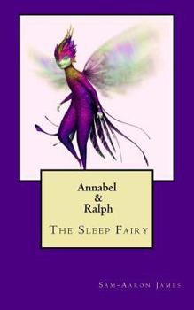 Paperback Annabel & Ralph: Meeting Ralph The Sleep Fairy Book