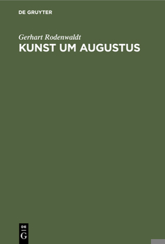 Hardcover Kunst Um Augustus [German] Book