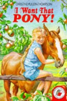 I Want That Pony! (Yellow Storybooks) - Book #1 of the Sophy