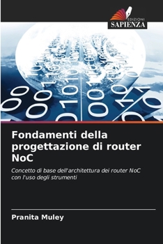 Paperback Fondamenti della progettazione di router NoC [Italian] Book
