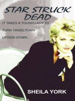 Star Struck Dead - Book #1 of the Lauren Atwill