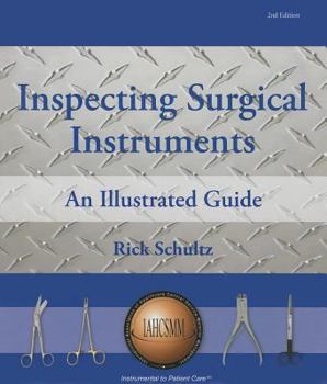 Spiral-bound Inspecting Surgical Instruments: An Illustrated Guide Book
