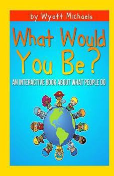 Paperback What Would You Be? Book