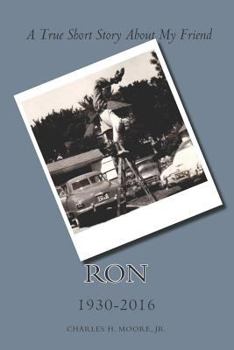 Paperback Ron: A True Short Story About My Friend Book