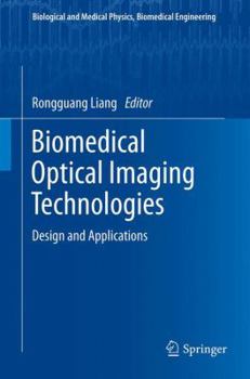 Hardcover Biomedical Optical Imaging Technologies: Design and Applications Book