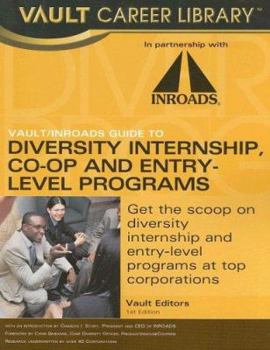 Paperback The Vault/Inroads Guide to Diversity Internship, Co-Op and Entry-Level Programs Book