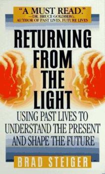 Mass Market Paperback Returning from the Light: Using Past Lives to Understand the Present and Shape the Future Book