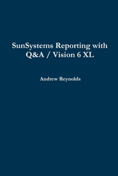 Paperback SunSystems Reporting with Q&A / Vision 6 XL Book