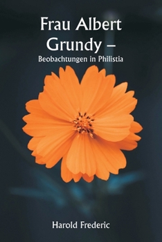 Paperback Frau Albert Grundy - Beobachtungen in Philistia [German] Book