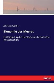 Paperback Bionomie des Meeres: Einleitung in die Geologie als historische Wissenschaft [German] Book