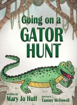 Hardcover Going on a Gator Hunt Book