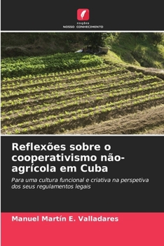 Paperback Reflexões sobre o cooperativismo não-agrícola em Cuba [Portuguese] Book