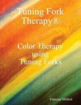 Paperback Color Therapy using Tuning Forks Book