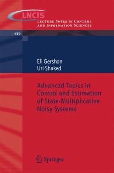 Paperback Advanced Topics in Control and Estimation of State-Multiplicative Noisy Systems Book