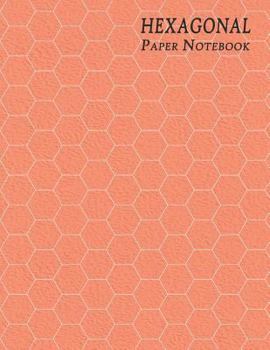 Hexagonal Paper Notebook: Large ½ Inch Hexes Graph – Textured Orange (Honeycomb Paper Journal (0.5” Sides))