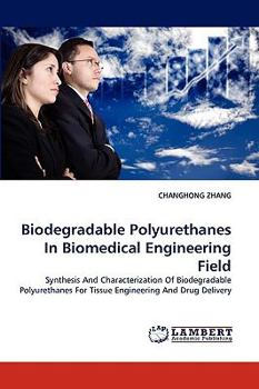 Paperback Biodegradable Polyurethanes In Biomedical Engineering Field Book