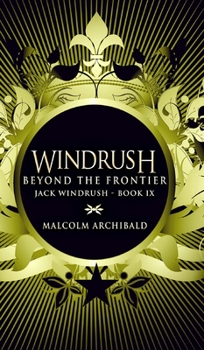 Hardcover Beyond The Frontier (Jack Windrush Book 9) Book