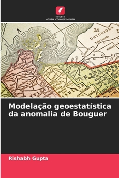 Paperback Modelação geoestatística da anomalia de Bouguer [Portuguese] Book