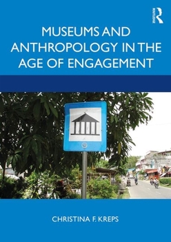 Paperback Museums and Anthropology in the Age of Engagement Book